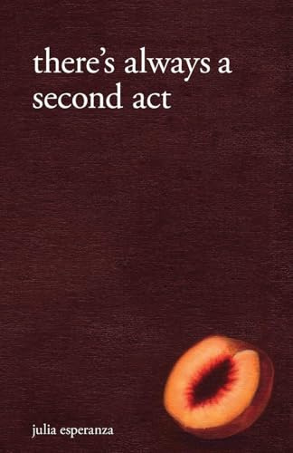 There's Always A Second Act