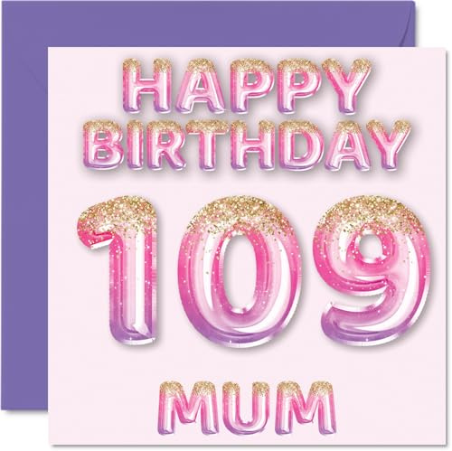109th Birthday Card for Mum, Pink & Purple Glitter Balloons | Happy Birthday Cards for 109 Year Old Mum Mother from Son Daughter, 145mm Bday Greeting Cards Gift