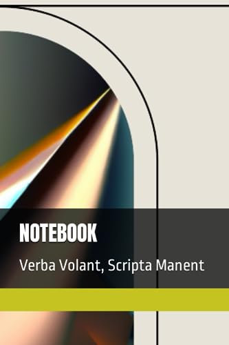 NOTEBOOK: Verba Volant, Scripta Manent