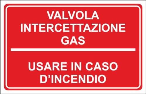 M-ITALY CARTELLO SEGNALETICO - VALVOLA INTERCETTAZIONE GAS USARE IN CASO DI INCENDIO - Adesivo Extra Resistente, Pannello in Forex, Pannello In Alluminio (15x10, Alluminio)