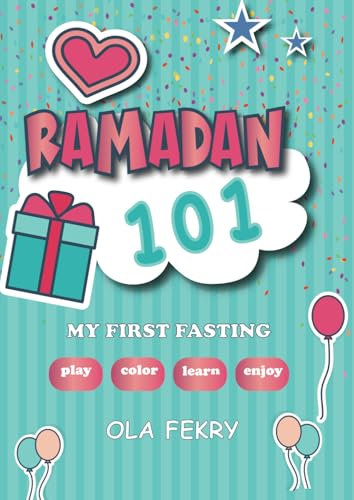 RAMADAN 101: My first fasting -play-color-learn-enjoy