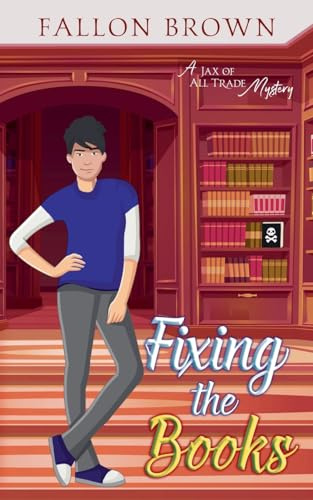 Fixing the Books (Jax of All Trade, Band 3)