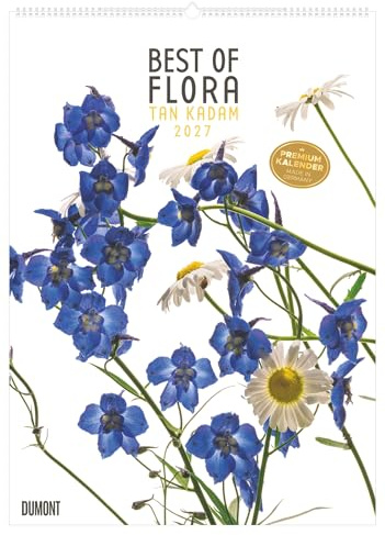 Best of Flora 2027: Wandkalender 50x70 cm mit Pflanzen-Fotografien von Tan Kadam und Spiralbindung
