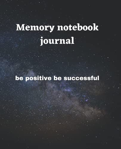 Memory notebook journal: be positive be successful