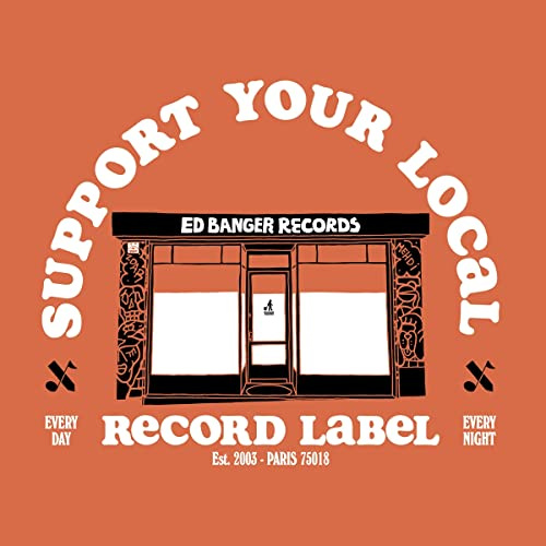 Support Your Local Record Label (Best Of Ed Banger Records)