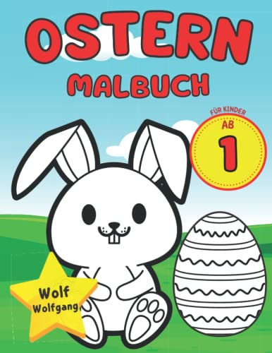 Ostern Malbuch für Kinder Ab 1: 60+ Seiten mit Frühling, Hase, Ostereier und Osterkorb