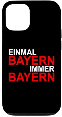 Meinungsstark - Einmal Bayern Immer Bayern Hülle für iPhone 12/12 Pro