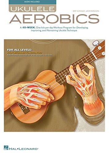 Ukulele Aerobics: For All Levels, from Beginner to Advanced (English Edition)
