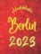 Adventskalender berlin 2023: 24 einzigartige Schnappschüsse der Stadt, die niemals schläft, mit 24 faszinierenden Fakten und Bildern.