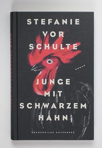 Junge mit schwarzem Hahn : Roman