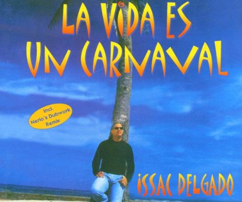 La Vida Es un Carnaval