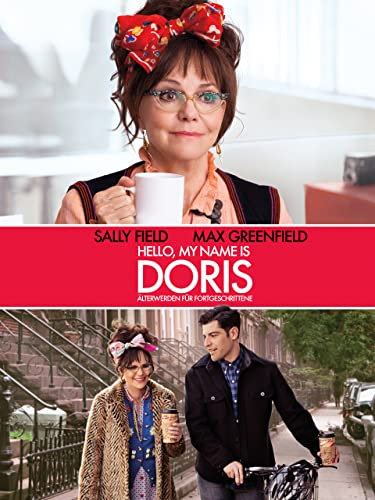 Hello, My Name Is Doris : Älterwerden Für Fortgeschrittene [dt./OV]