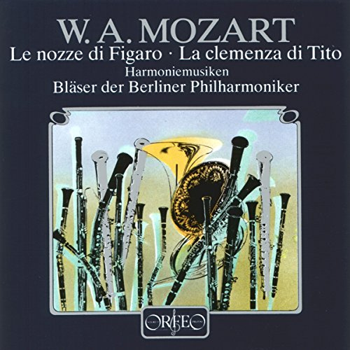 Harmoniemusiken - Mozart's Le Nozze Di Figaro and La Clemenza Di Tito