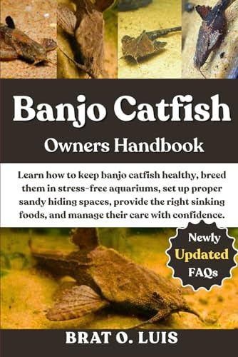 BANJO CATFISH: Learn how to keep banjo catfish healthy, breed them in stress-free aquariums, set up proper sandy hiding spaces, provide the right sinking foods, and manage their care with confidence.