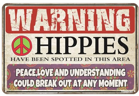 Metall-Blechschild, Warnschild, Willkommensschild, lustiges Hippie-Design, Seitentürschilder, Warnung, Hippies Have Been Spotted In This Area, Wanddekoration, 30,5 x 20,3 cm