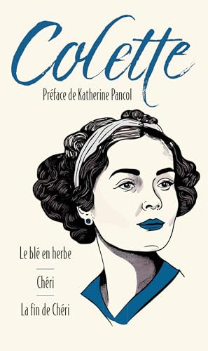 Le blé en herbe suivi de Chéri et La fin de Chéri