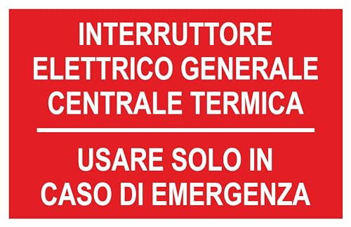 GLOBAL CARTELLO SEGNALETICO - interruttore elettrico generale centrale termica - Adesivo Extra Resistente, Pannello in Forex, Pannello In Alluminio (10X15 CM, Alluminio)