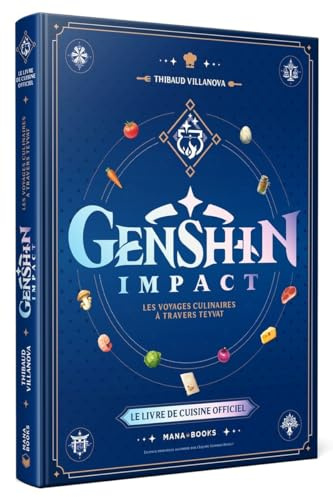 Le livre de cuisine officiel Genshin Impact: Les voyages culinaires à travers Teyvat