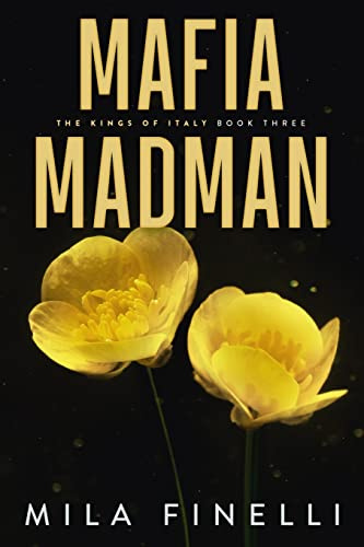 Mafia Madman: Special Edition (The Kings of Italy, Band 3)