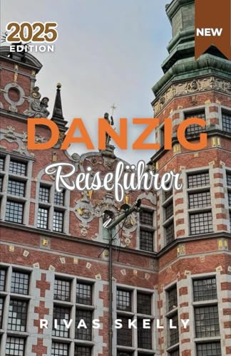 Danzig Reiseführer 2025