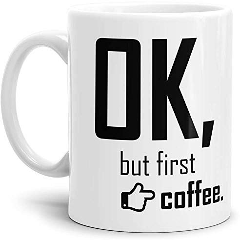Tasse mit Spruch Coffee - Kaffeetasse/Mug/Cup - Qualität Made in Germany