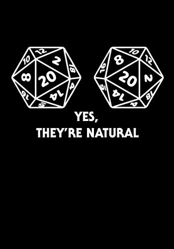 Yes They're Natural: RPG Campaign Journal with Mixed Paper | Alternating Lined, Hex and Graph Grid Paper | Funny DnD Notebook with D20 Dice Set for Tabletop Role Playing Games | 7x10 120 Pages