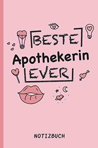 Beste Apothekerin Ever: A5 Notizbuch als Geschenk für eine Apothekerin - A5 /punktiert - | Apothekerin Geschenke zum Geburtstag|Geburtstagsgeschenk Kollegin