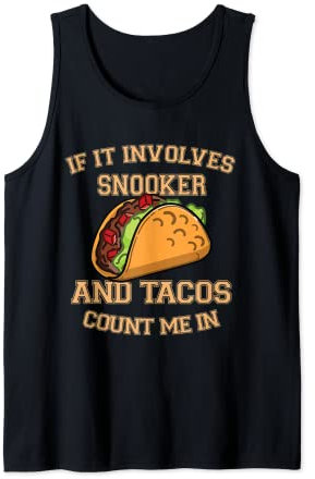 Herren Wenn es um Snooker und Tacos geht, zähle mich rein Tank Top