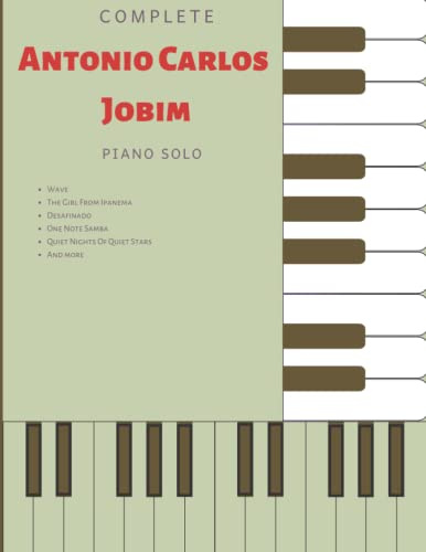 Antonio Carlos Jobim Complete: Piano Solos