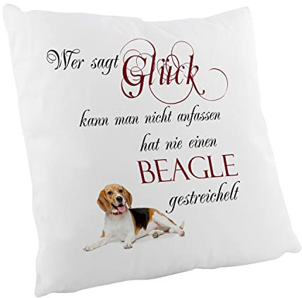 Crealuxe Wer SAGT Glück kann Man Nicht anfassen hat nie einen Beagle gestreichelt Zierkissen, Sofakissen, bedrucktes Kissen, Bauwollkissen