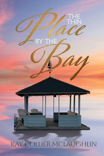 The Thin Place By the Bay