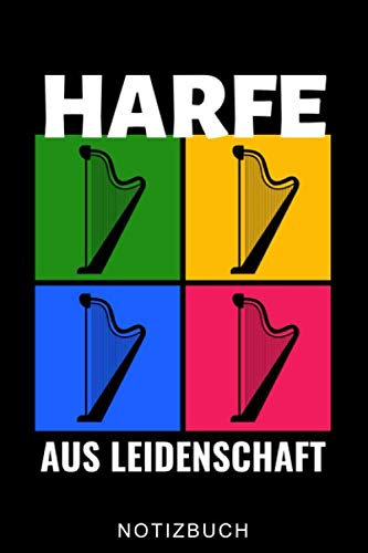 HARFE AUS LEIDENSCHAFT NOTIZBUCH: A5 TAGEBUCH Geschenkidee für Harfespieler | Harfebuch | Harfe spielen lernen | Musiker | Geschenk für Kinder Erwachsene Anfänger | Geburtstag