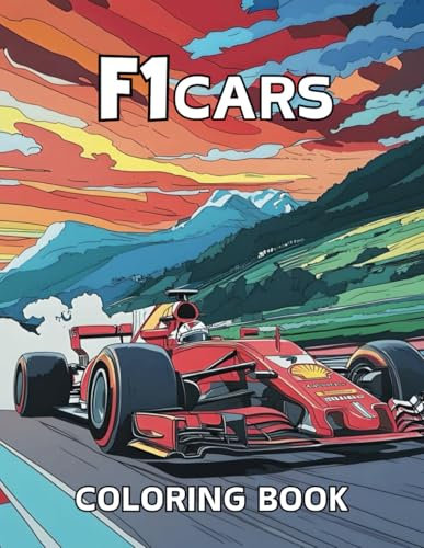 Formula Cars Coloring Book: 50 images of current cars, cars from other decades, pit stops, overtaking and much more (Coloring books cars and motorcycles)