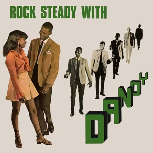 ROCK STEADY WITH DANDY EXPANDED 2CD EDITION