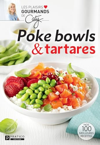 Poke bowls & tartares (French Edition)