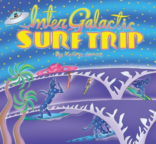 Intergalactic Surf Trip: Radical surfing adventure through space!