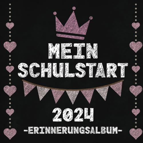 Mein Schulstart 2020 : Erinnerungsalbum: Geschenkbuch zum Schulanfang. Füllung für Schultüte. Für Mädchen