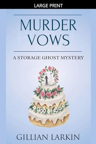Murder Vows (Storage Ghost Mysteries, Band 7)