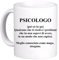 LE HERISSON TAZZA MUG Psicologo definizione SIMPATICA psicologia divertente regalo dee Regali Originali amico collega fidanzato -Psicologia - 615