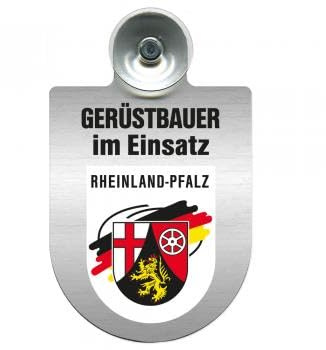 Einsatzschild Windschutzscheibe incl. Saugnapf - Gerüstbauer im Einsatz - 309724 - incl. Regionen nach Wahl Farbe Region Rheinland-Pfalz
