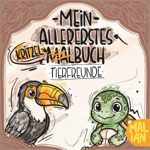 Mein allererstes Kritzel-Malbuch: Tierfreunde: Mein erstes Tier-Malbuch – Niedliche Tierfreunde mit dicken Linien für Kinder ab 1 Jahr (Meine allerersten Kritzel- und Malbücher)