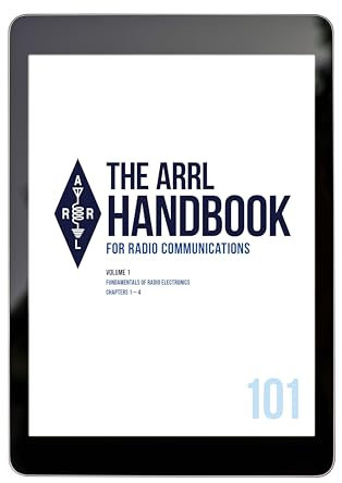 The ARRL Handbook for Radio Communications 101st Edition; Volume 1: Fundamentals of Radio Electronics