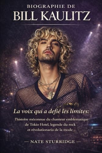 BIOGRAPHIE DE BILL KAULITZ: La voix qui a défié les limites : l'histoire méconnue du chanteur emblématique de Tokio Hotel, légende du rock et révolutionnaire de la mode
