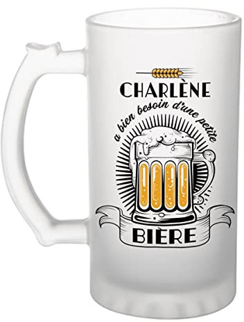 Planetee Chope de bière - Charlène a besoin d'une bière - Verre à bière humour idée cadeau fête des mères anniversaire