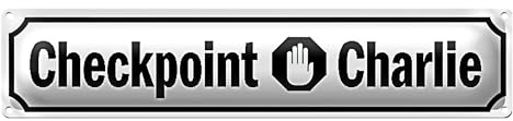 Checkpoint Charlie | Nostalgisches Blechschild | Dekoration | 10 x 46cm