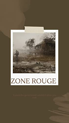 ZONE ROUGE (10 places the government wouldn't allow you visit) (English Edition)