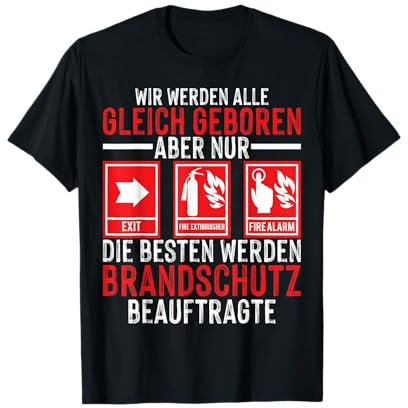 Brandschutz nur die Besten werden Brandschutzbeauftragter T-Shirt