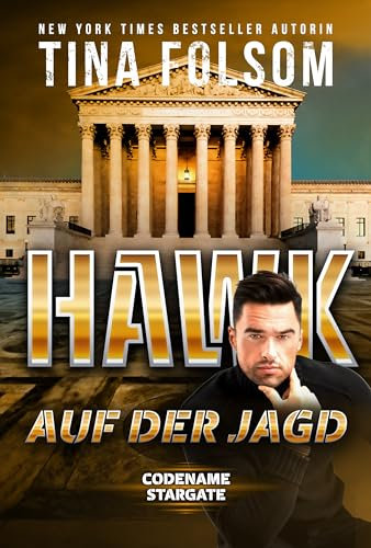 Hawk - Auf der Jagd (Codename Stargate 5)