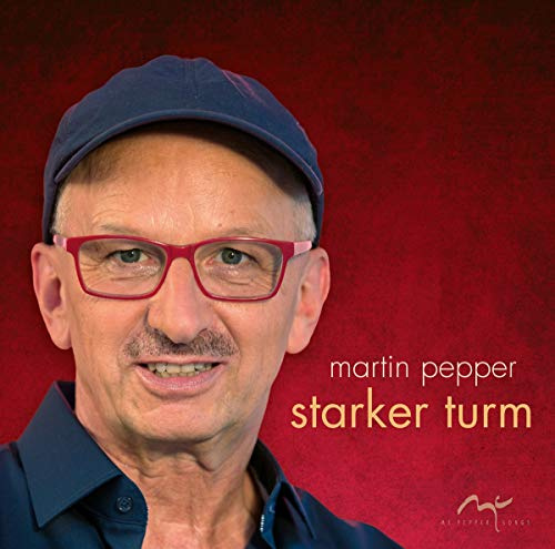 Starker Turm: Best of Martin Pepper