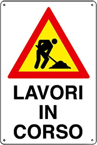 NEW CARTELLO SEGNALETICO - Lavori in corso mod.3 - Adesivo Extra Resistente, Pannello in Forex, Pannello In Alluminio (PANNELLO IN FOREX 30x42 cm)